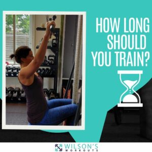 How long should you train?