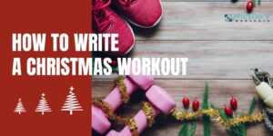 Text: How to write a Christmas Workout