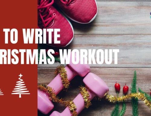 How to write a Christmas workout